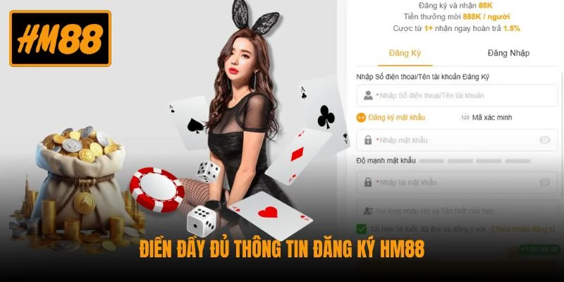 Điền đầy đủ thông tin đăng ký HM88