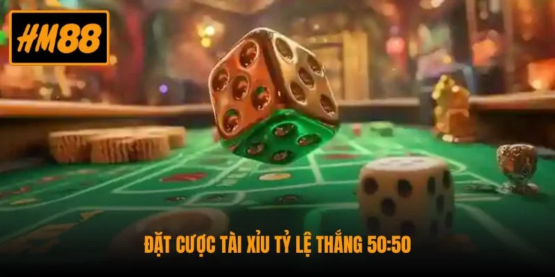 Đặt cược tài xỉu tỷ lệ thắng 50:50