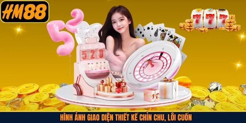 Giao diện nổi bật là lý do thu hút đông đảo người chơi tại HM88